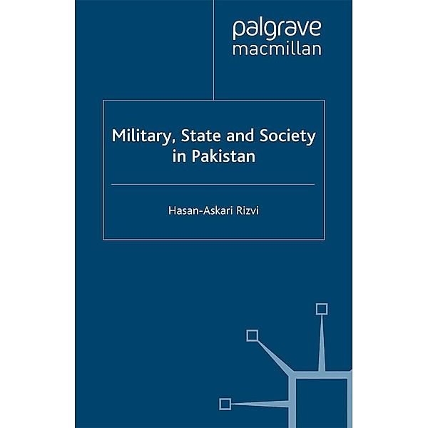 Military, State and Society in Pakistan, H. Rizvi