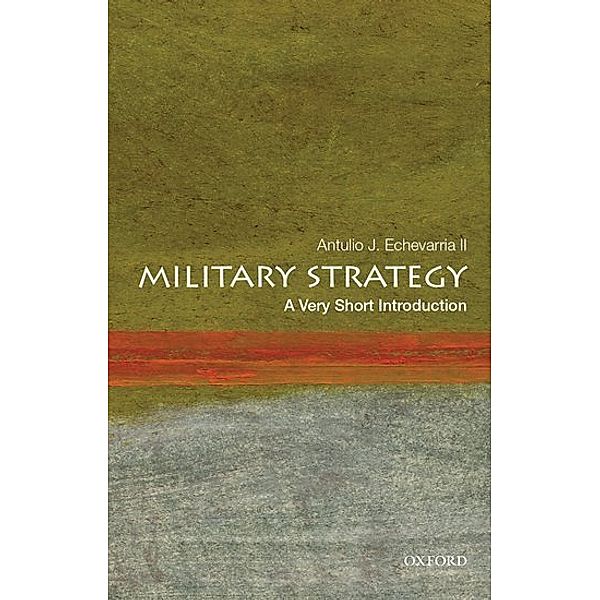 Military Strategy, Antulio J. Echevarria