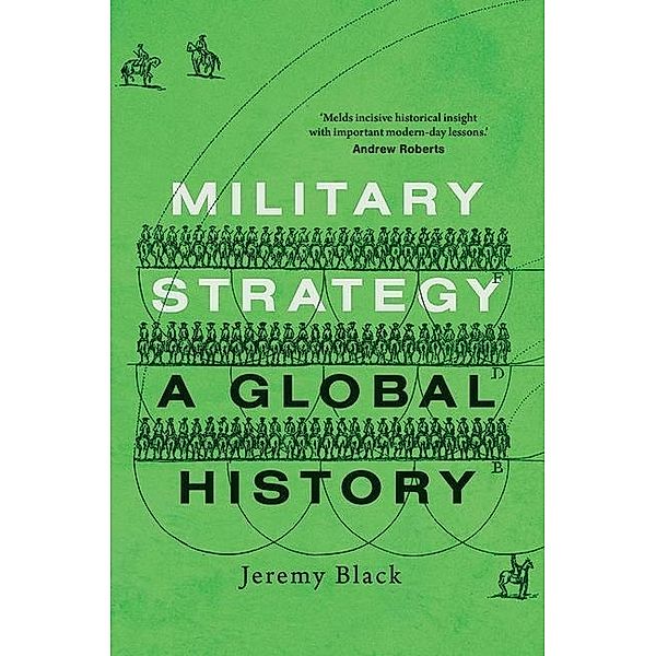 Military Strategy - A Global History, Jeremy Black