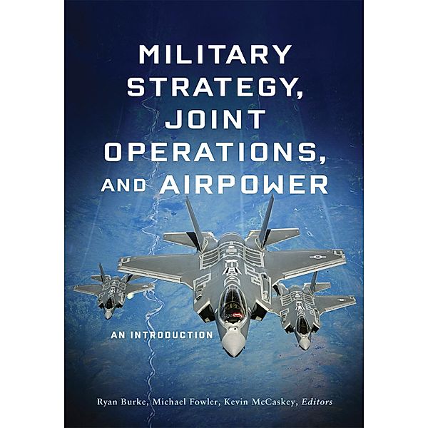 Military Strategy, Joint Operations, and Airpower / Georgetown University Press