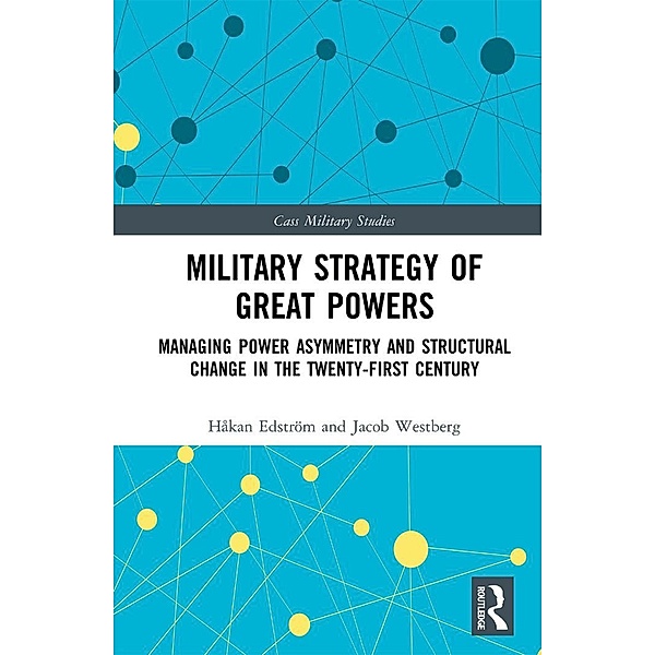 Military Strategy of Great Powers, Håkan Edström, Jacob Westberg
