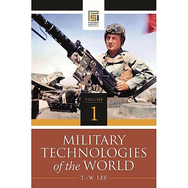 Military Technologies of the World, T. W. Lee