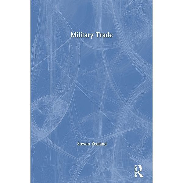 Military Trade, Steven Zeeland