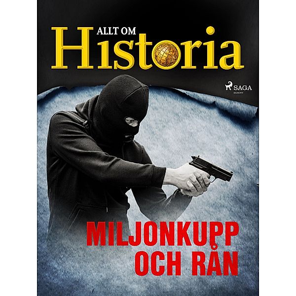 Miljonkupp och rån / True crime - Mord & mysterier, Allt om Historia