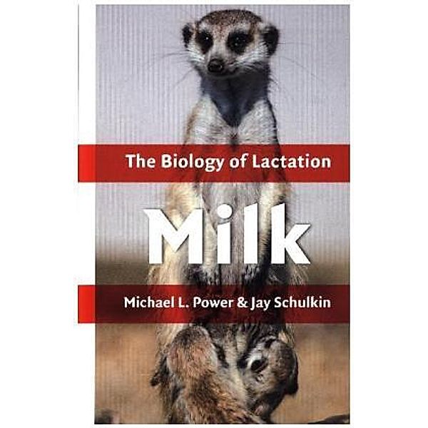 Milk, Michael L. Power, Jay Schulkin