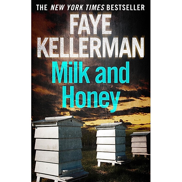 Milk and Honey / Peter Decker and Rina Lazarus Series Bd.3, Faye Kellerman