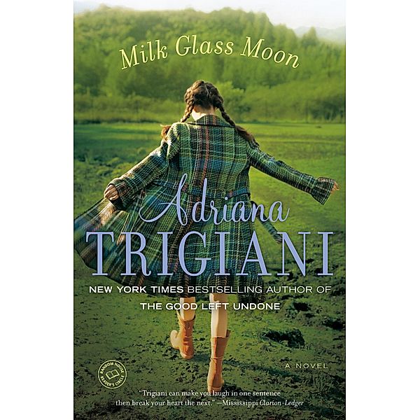 Milk Glass Moon / Big Stone Gap Bd.3, Adriana Trigiani