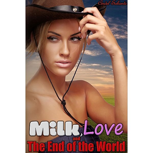 Milk, Love, and the End of the World, Cindel Sabante