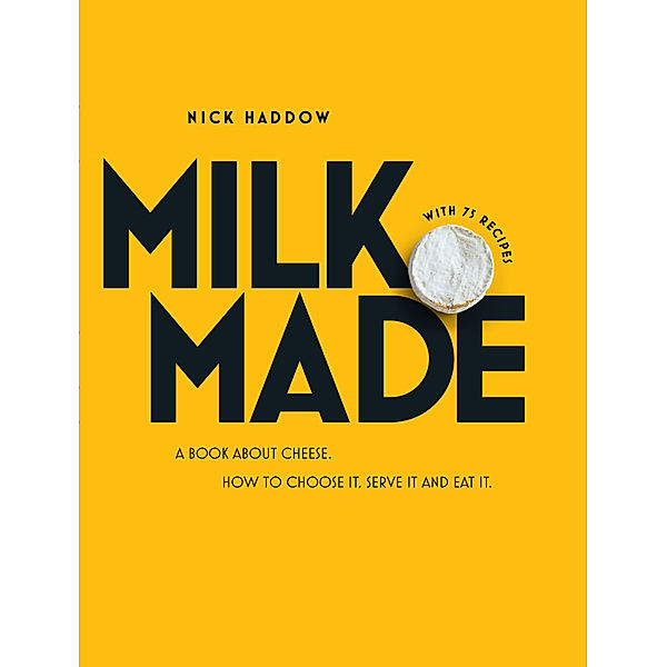 Milk Made, Nick Haddow