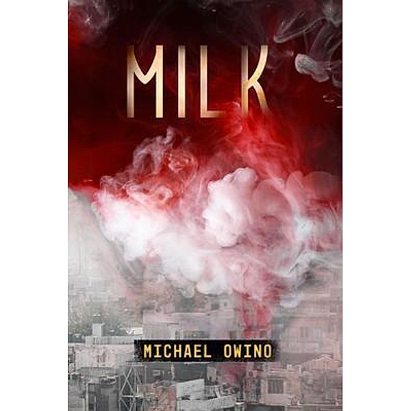 MILK / MichaelOwino, Michael Owino