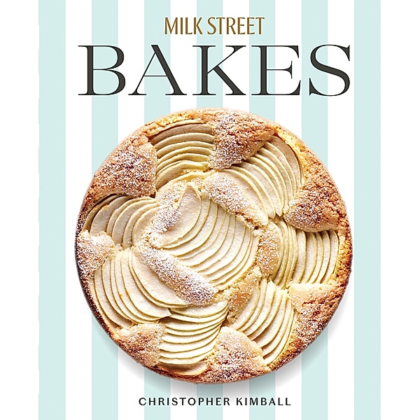 Milk Street Bakes, Christopher Kimball