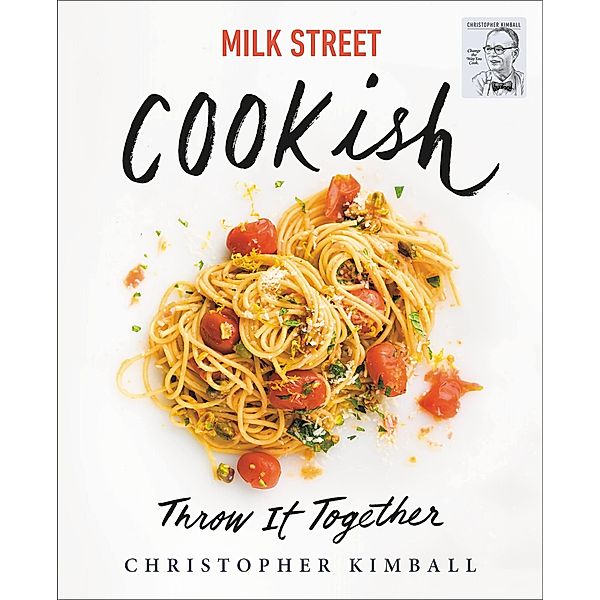 Milk Street: Cookish, Christopher Kimball