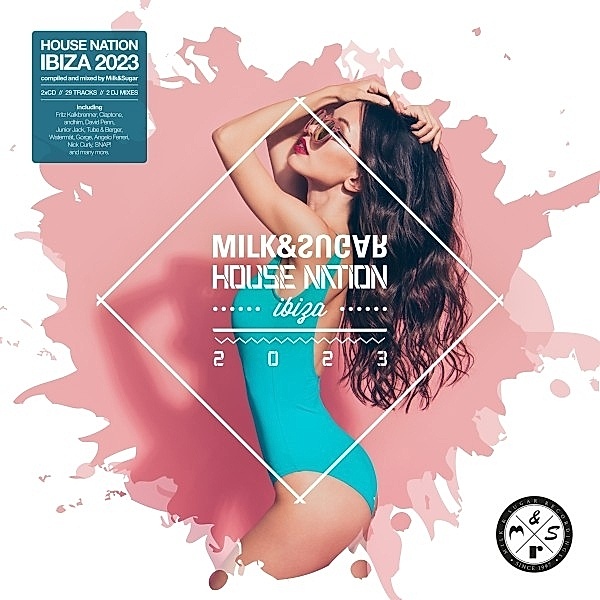 Milk & Sugar House Nation Ibiza 2023, Various - compiled by Milk & Sugar