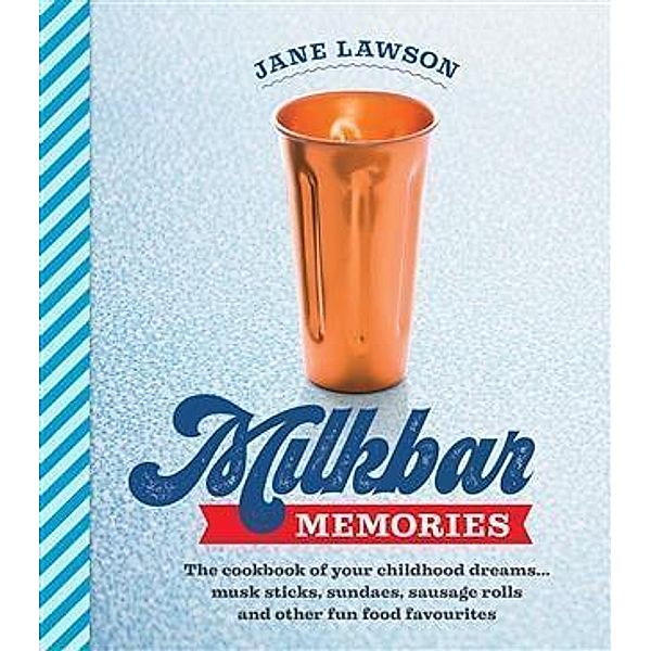 Milkbar Memories, Jane Lawson