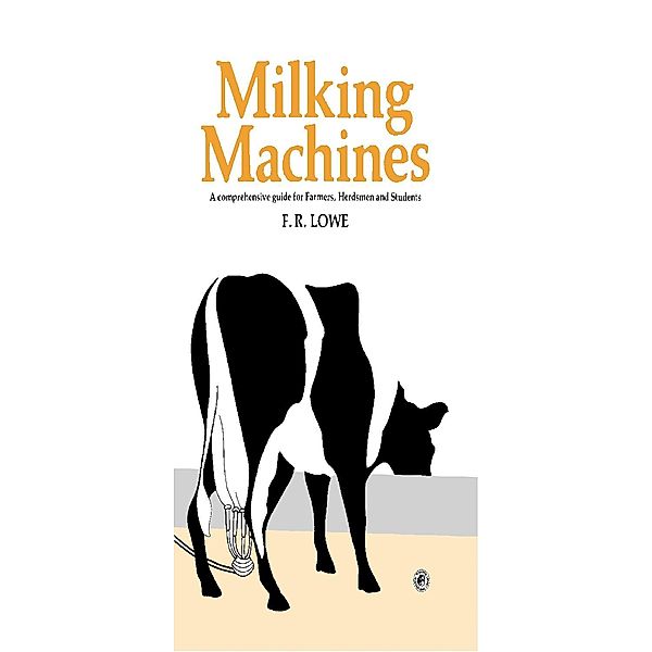 Milking Machines, F. R. Lowe