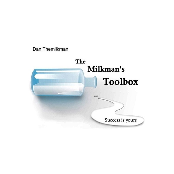 Milkman's Toolbox, Dan Themilkman