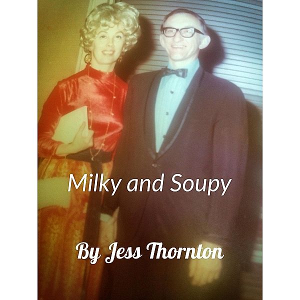 Milky and Soupy (Mailman tales, #3) / Mailman tales, Jess Thornton
