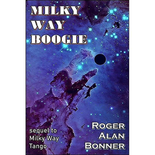 Milky Way Boogie (The Belt Stories, #2) / The Belt Stories, Roger Alan Bonner