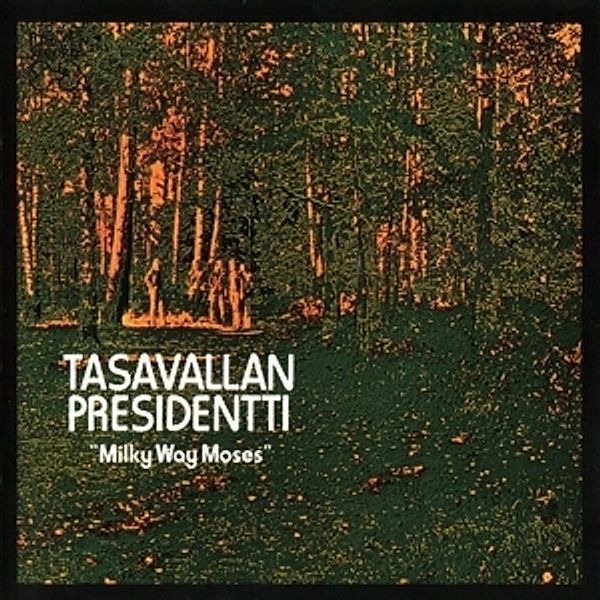 Milky Way Moses (Vinyl), Tasavallan Presidentti