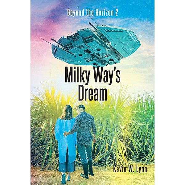 Milky Way's Dream, Kevin W. Lynn