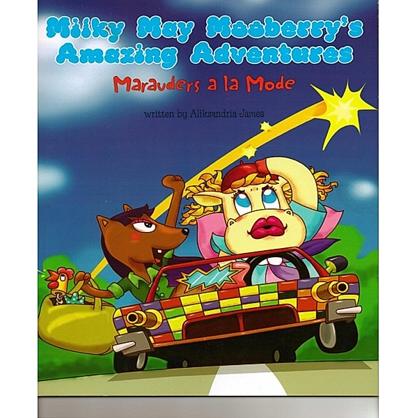 MilkyMay Mooberry's Amazing Adventures, Alikzandria James