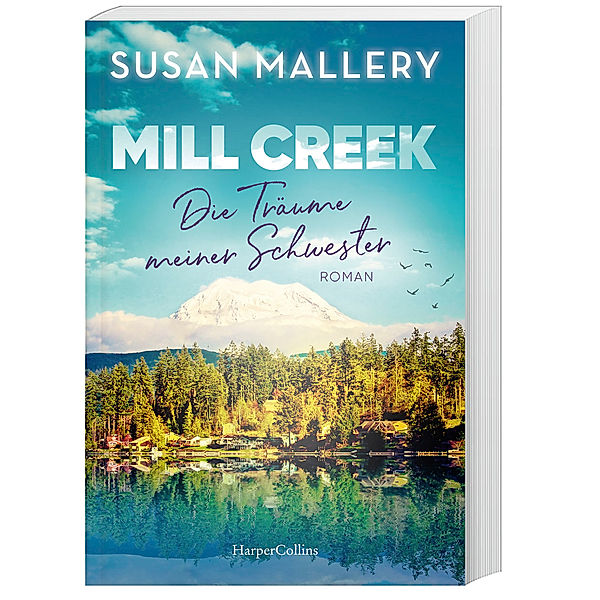 Mill Creek - Die Träume meiner Schwester, Susan Mallery