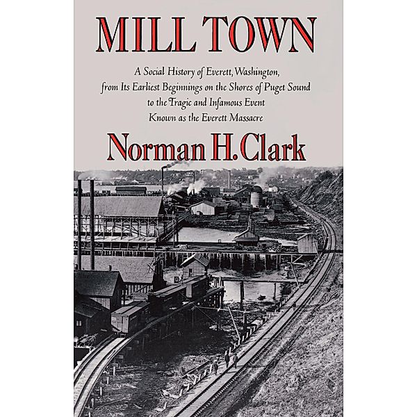 Mill Town, Norman H. Clark