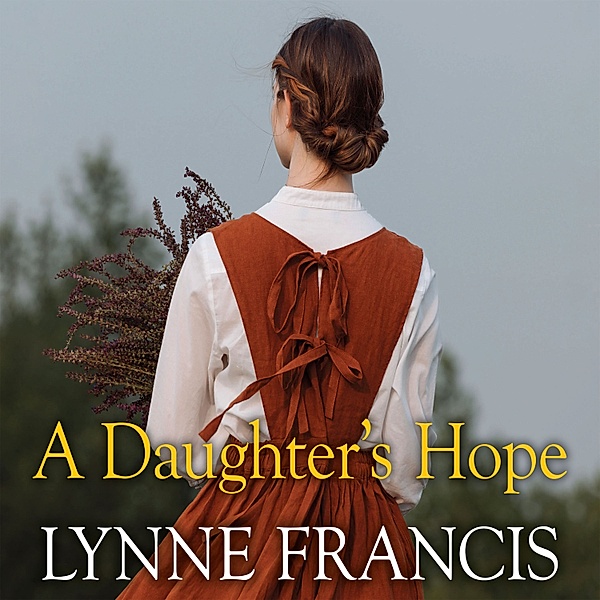 Mill Valley Girls - 1 - A Daughter's Hope, Lynne Francis