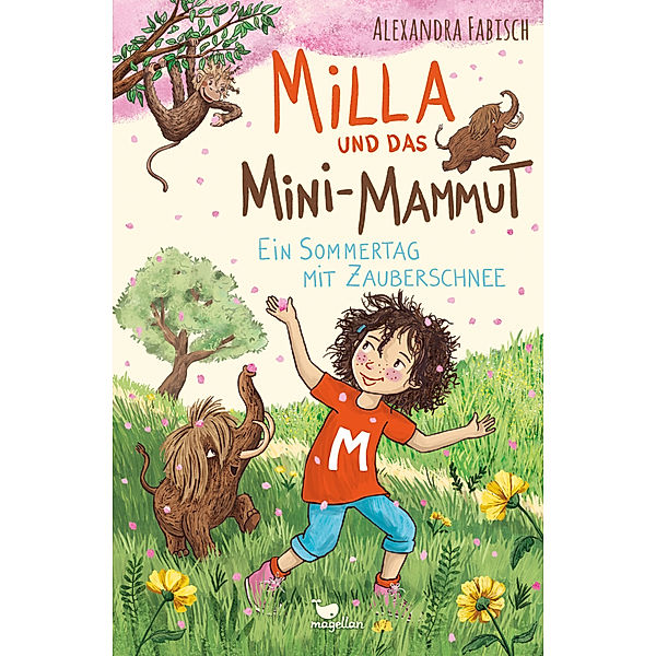 Milla und das Mini-Mammut - Ein Sommertag mit Zauberschnee, Alexandra Fabisch