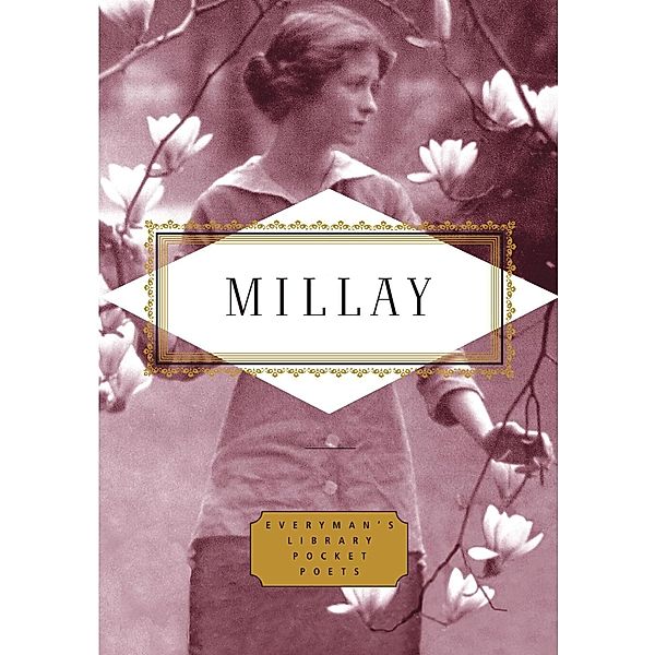 Millay: Poems / Everyman's Library Pocket Poets Series, Edna St. Vincent Millay