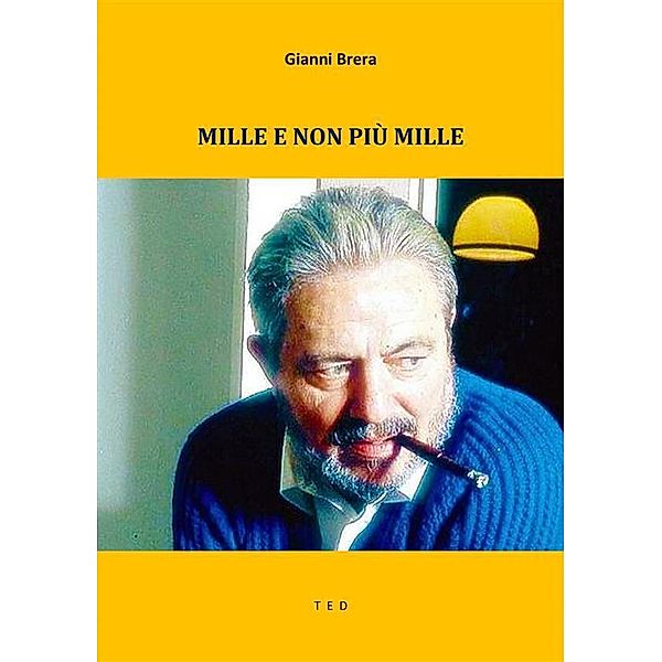 Mille e non più mille, Gianni Brera