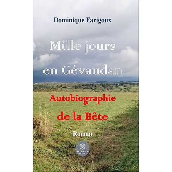 Mille jours en Gévaudan, Dominique Farigoux