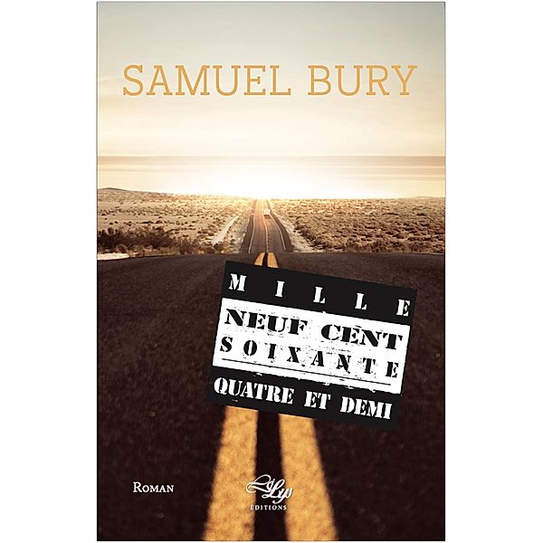 Mille neuf cent soixante-quatre et demi, Samuel Bury