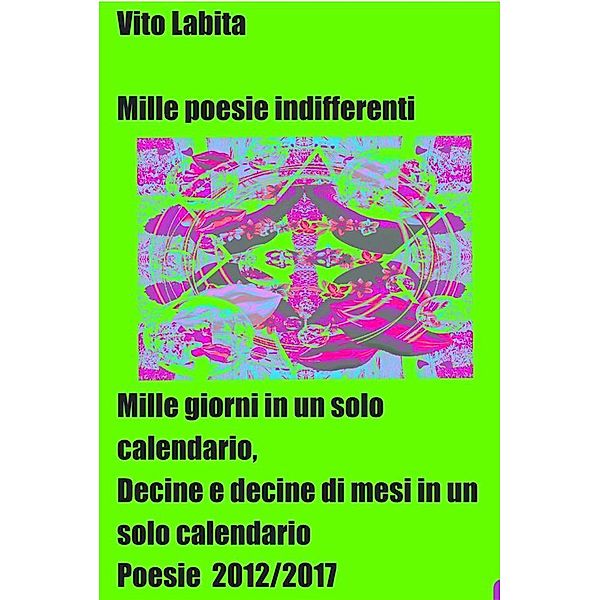 Mille poesie indifferenti, Labita Vito