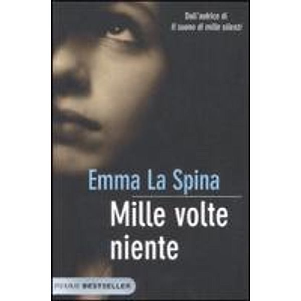 Mille volte niente, Emma La Spina