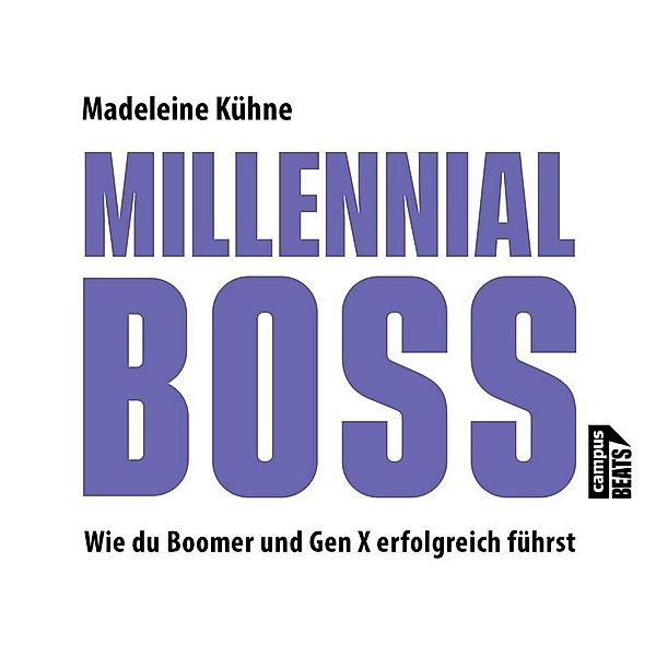 Millennial-Boss,Audio-CD, Madeleine Kühne
