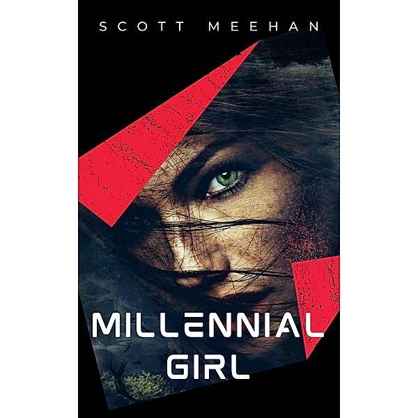 Millennial Girl (New World Order, #3) / New World Order, Scott Meehan