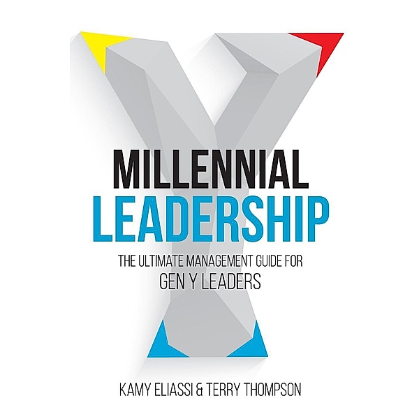Millennial Leadership, Kamy Eliassi, Terry Thompson