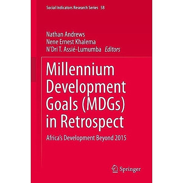 Millennium Development Goals (MDGs) in Retrospect / Social Indicators Research Series Bd.58