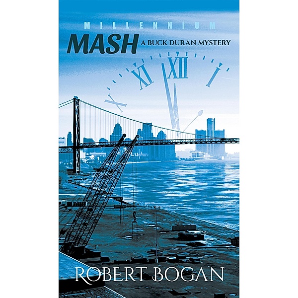 Millennium Mash (Buck Duran Mysteries, #6) / Buck Duran Mysteries, Robert Bogan