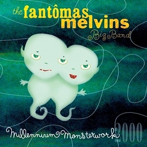 Millennium Monsterwork, Fantomas Melvins Big Band