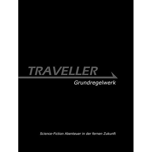 Miller, M: Traveller Grundregelwerk/lim Ed., Marc Miller, Gareth Hanrahan