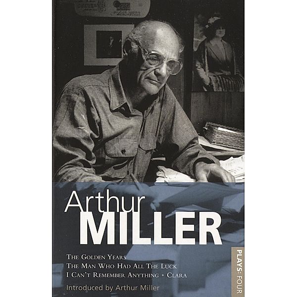 Miller Plays: 4, Arthur Miller