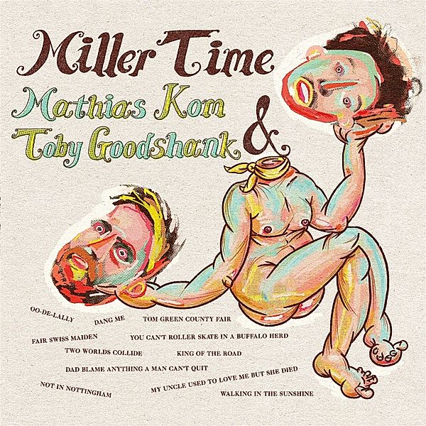 MILLER TIME, Mathias Kom & Goodshank Toby