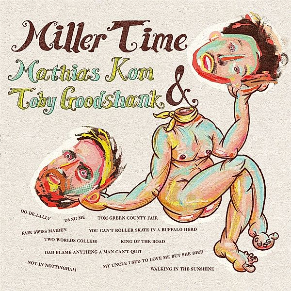 Miller Time, Mathias Kom & Goodshank Toby