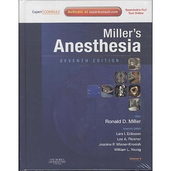 Miller's Anesthesia, 2 Vols., Ronald D. Miller, Lars I. Eriksson, Lee A. Fleisher, Jeanine P. Wiener-Kronish, William L. Young