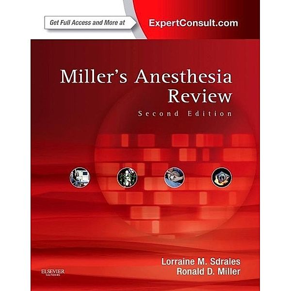 Miller's Anesthesia Review, Lorraine M. Sdrales, Ronald D. Miller