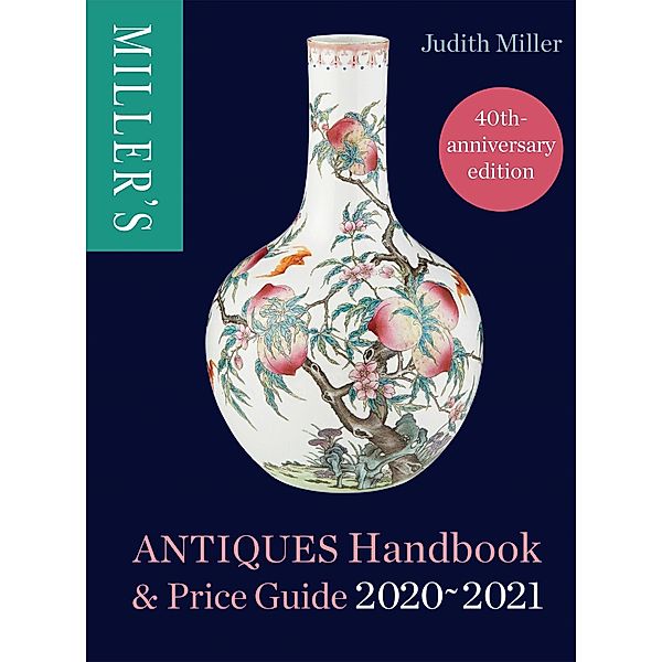 Miller's Antiques Handbook & Price Guide 2020-2021