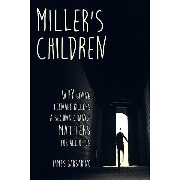 Miller's Children, James Garbarino