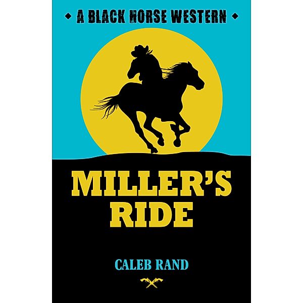 Miller's Ride, Caleb Rand
